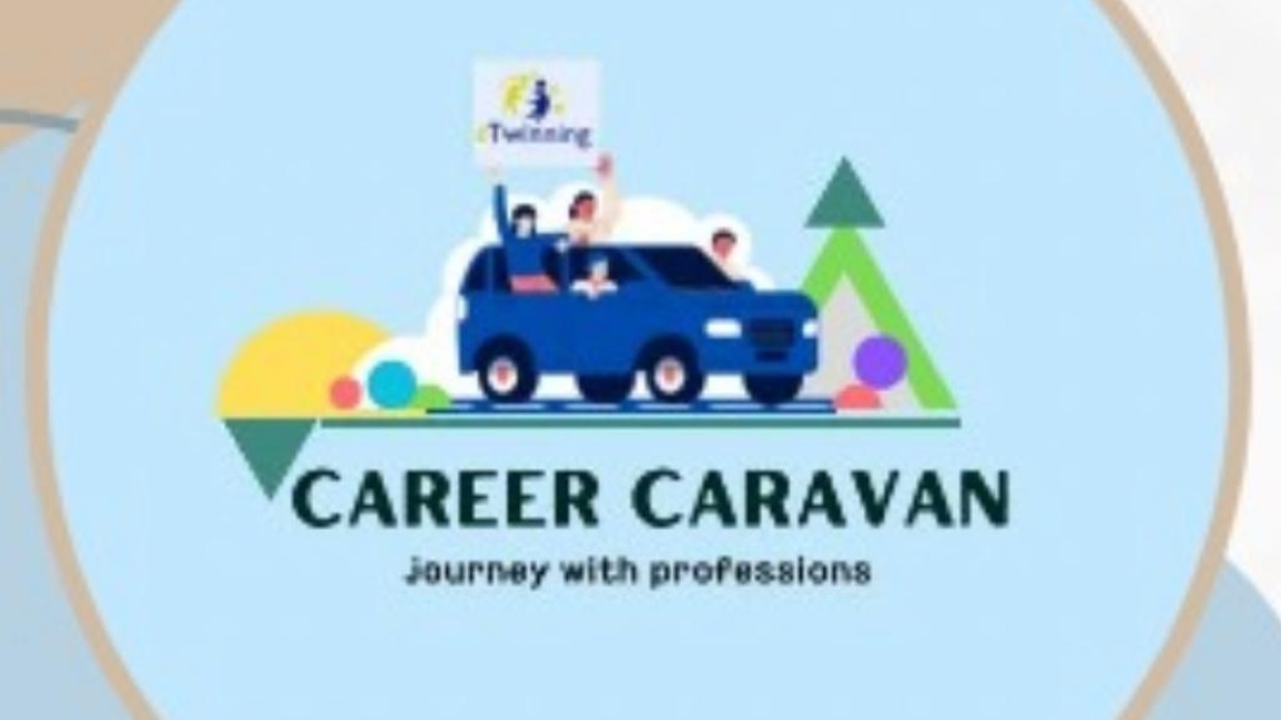 Career Caravan: Journey with Professions eTwinning Projemiz Başladı